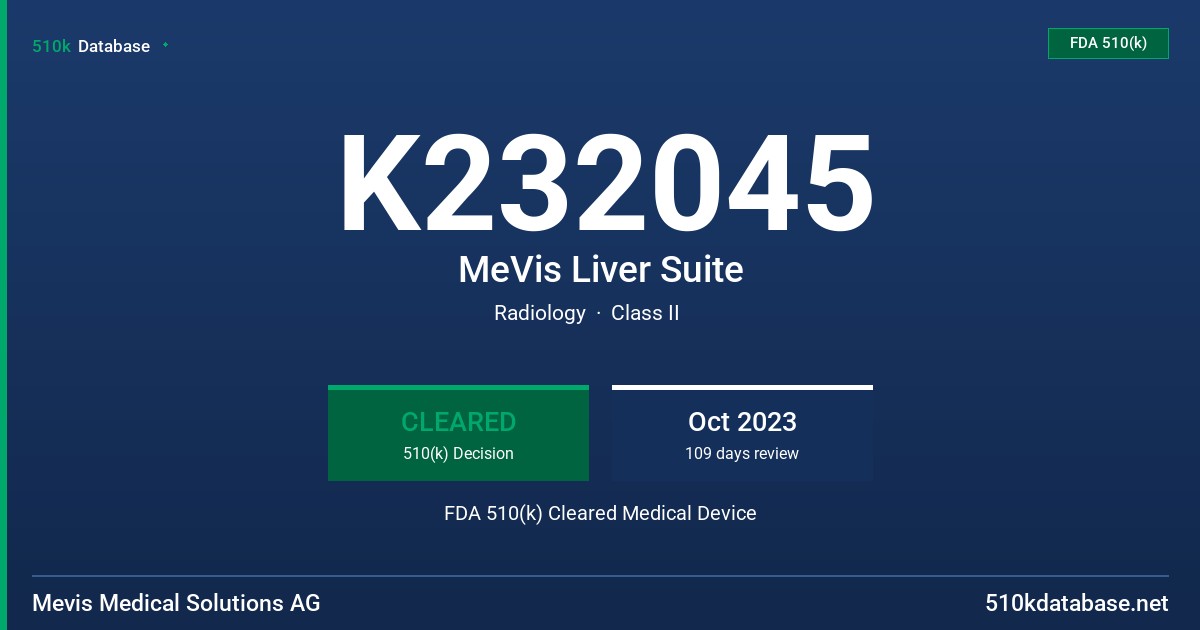 K232045 MeVis Liver Suite FDA 510(k) Cleared Medical Device