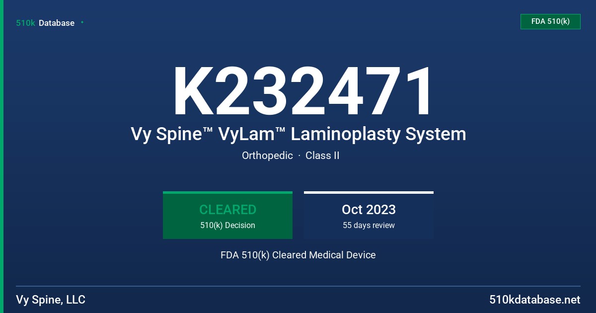 K232471 Vy Spine™ VyLam™ Laminoplasty System FDA 510(k) Cleared Medical Device