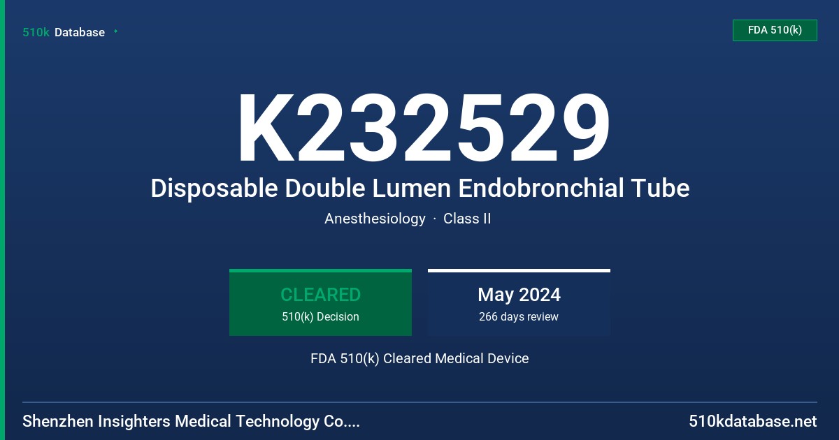 K232529 Disposable Double Lumen Endobronchial Tube FDA 510(k) Cleared Medical Device