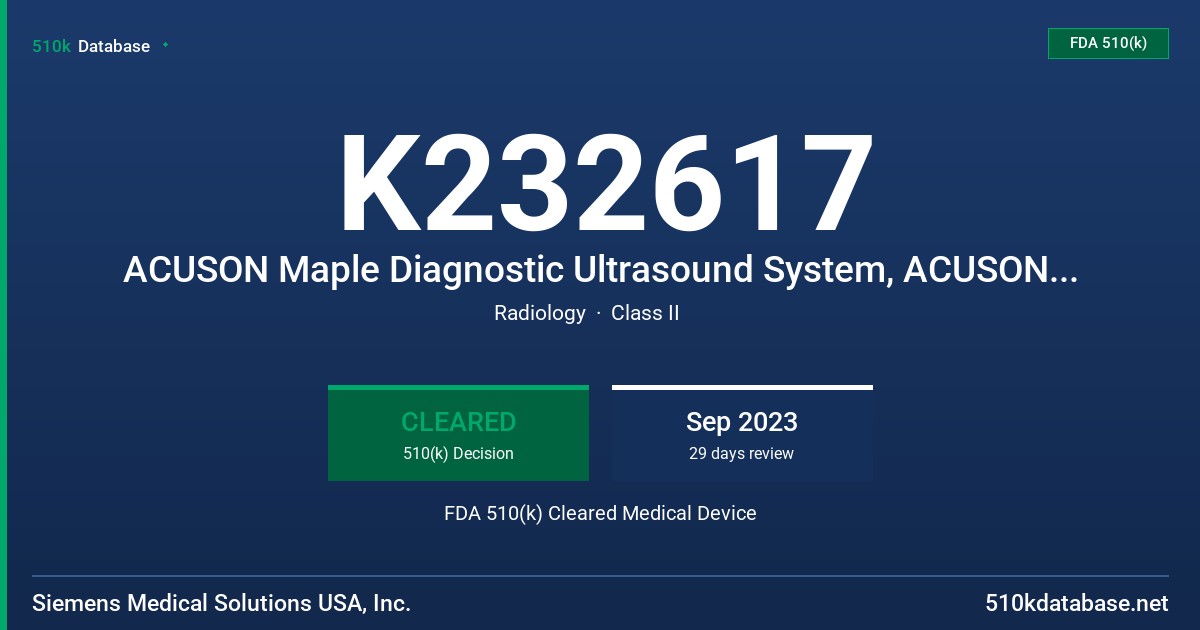 K232617 ACUSON Maple Diagnostic Ultrasound System, ACUSON Maple Select Diagnostic Ultrasound System FDA 510(k) Cleared Medical Device