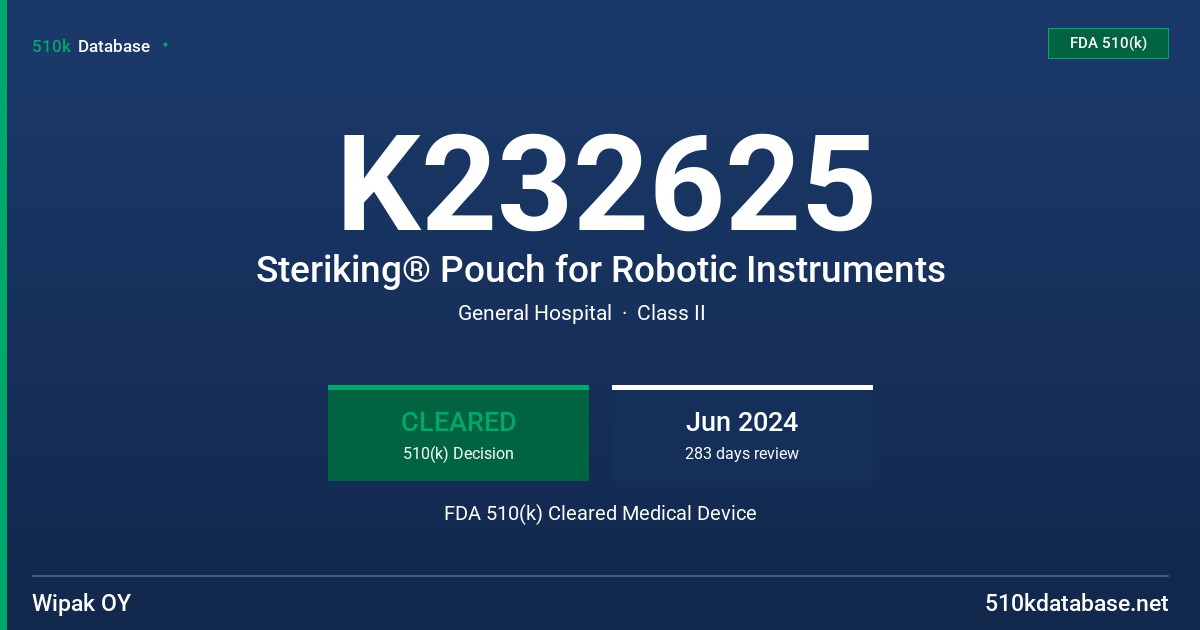 K232625 Steriking® Pouch for Robotic Instruments FDA 510(k) Cleared Medical Device