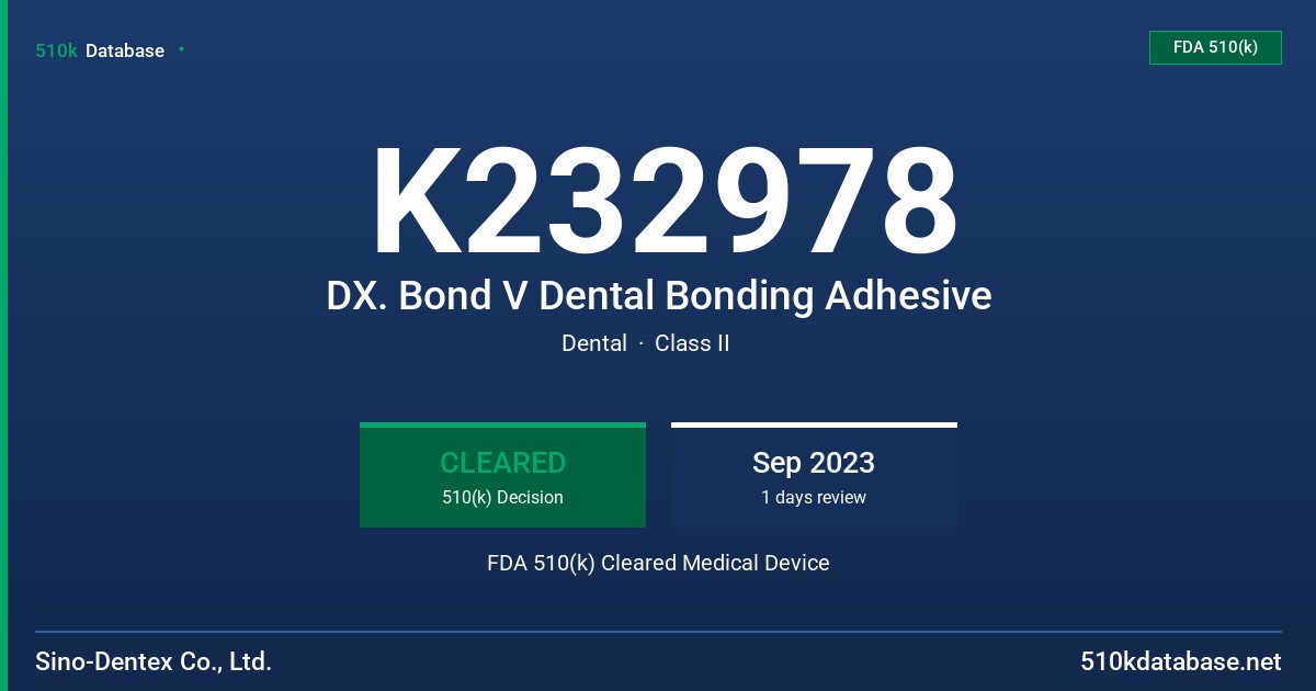 K232978 DX. Bond V Dental Bonding Adhesive FDA 510(k) Cleared Medical Device