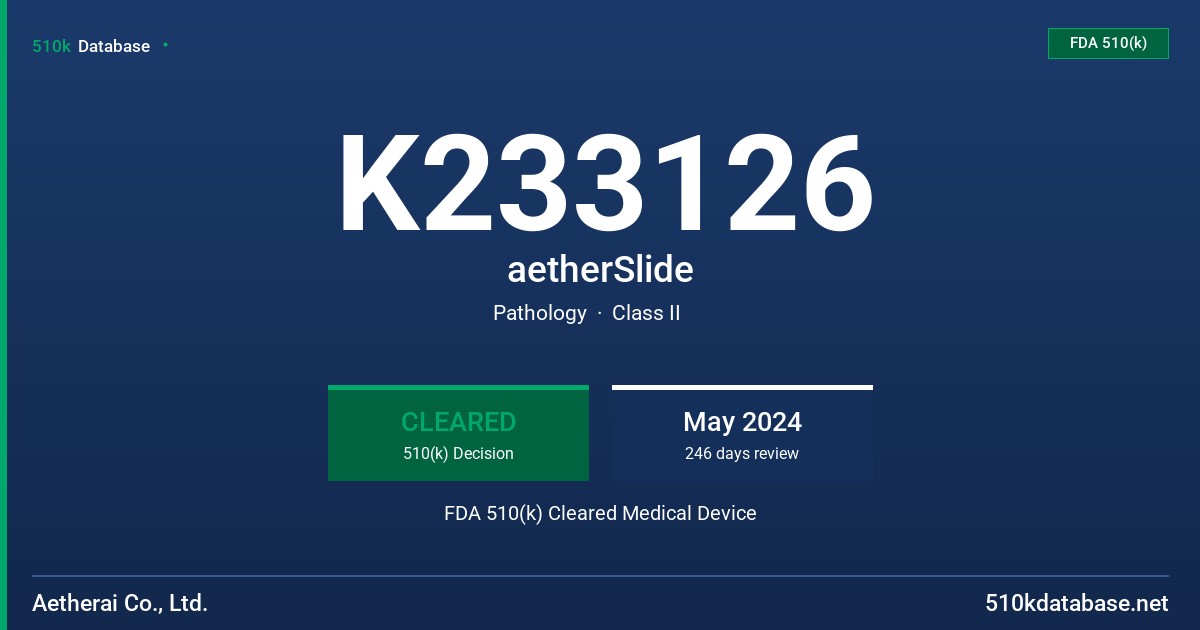 K233126 aetherSlide FDA 510(k) Cleared Medical Device