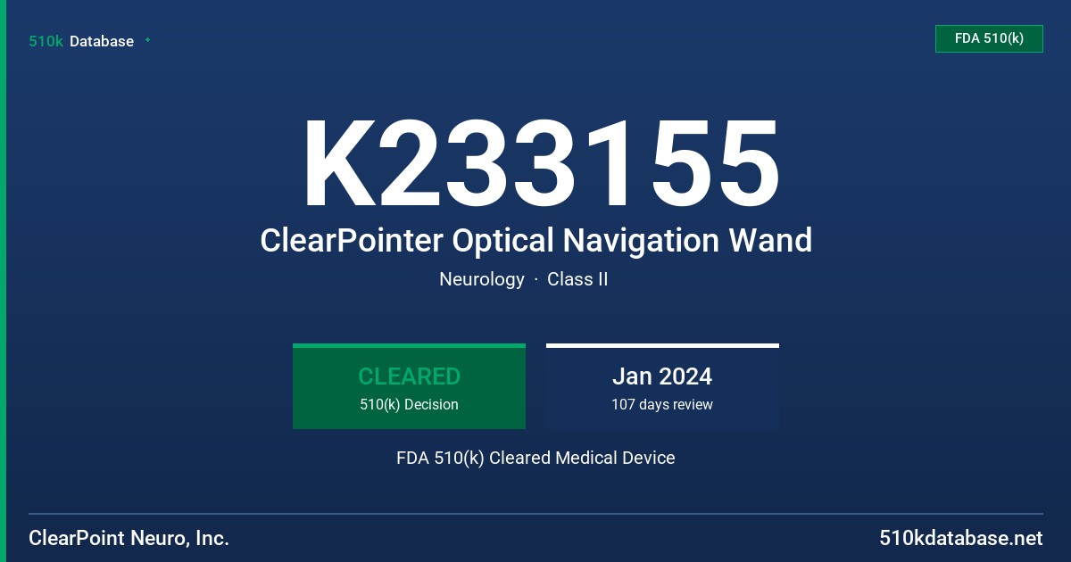 K233155 ClearPointer Optical Navigation Wand FDA 510(k) Cleared Medical Device