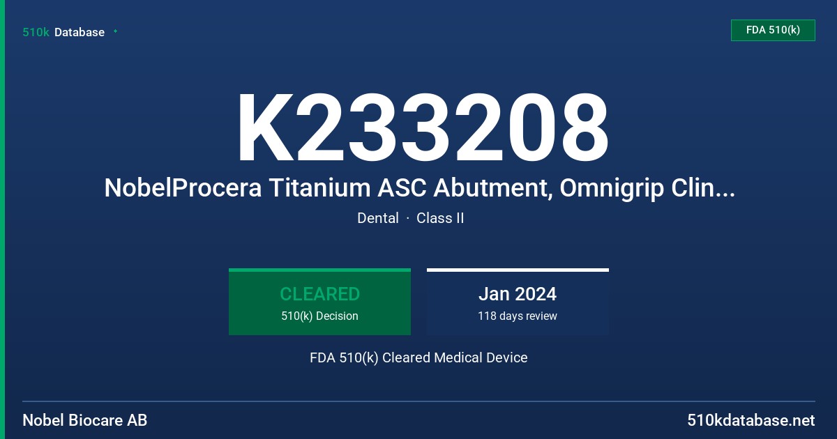 K233208 NobelProcera Titanium ASC Abutment, Omnigrip Clinical Screw Titanium FDA 510(k) Cleared Medical Device