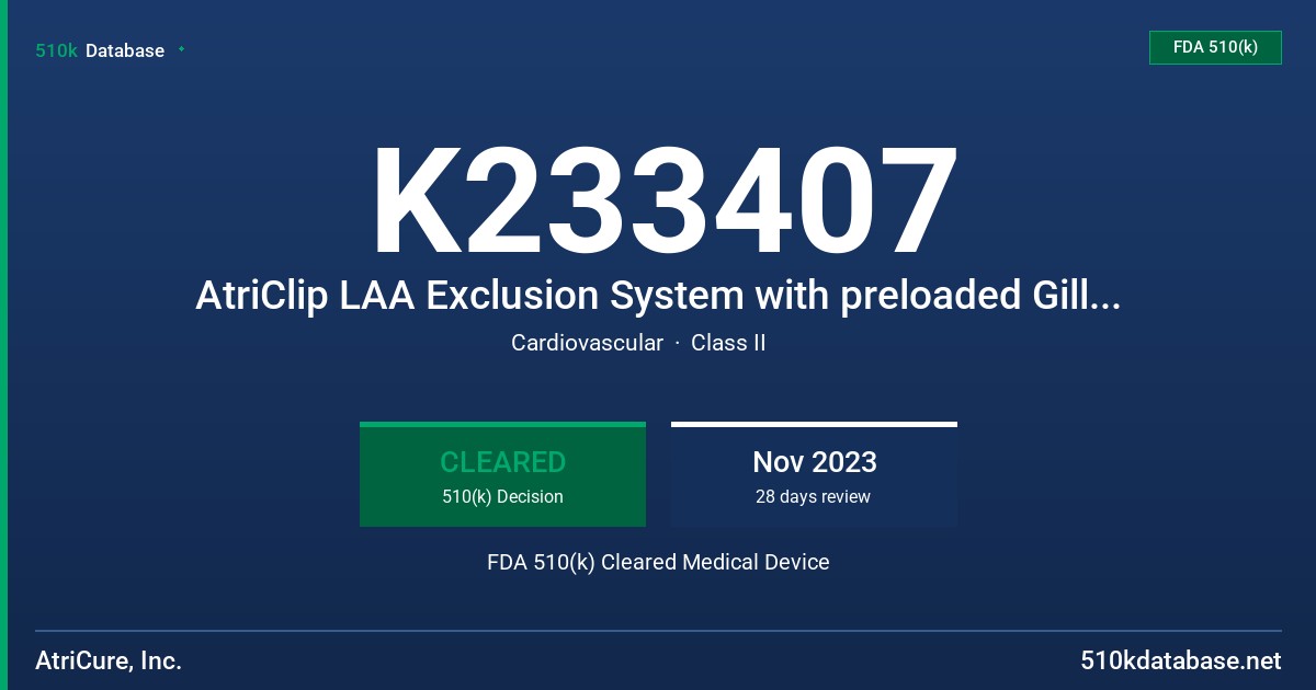 K233407 AtriClip LAA Exclusion System with preloaded Gillinov-Cosgrove Clip (LAA0) FDA 510(k) Cleared Medical Device