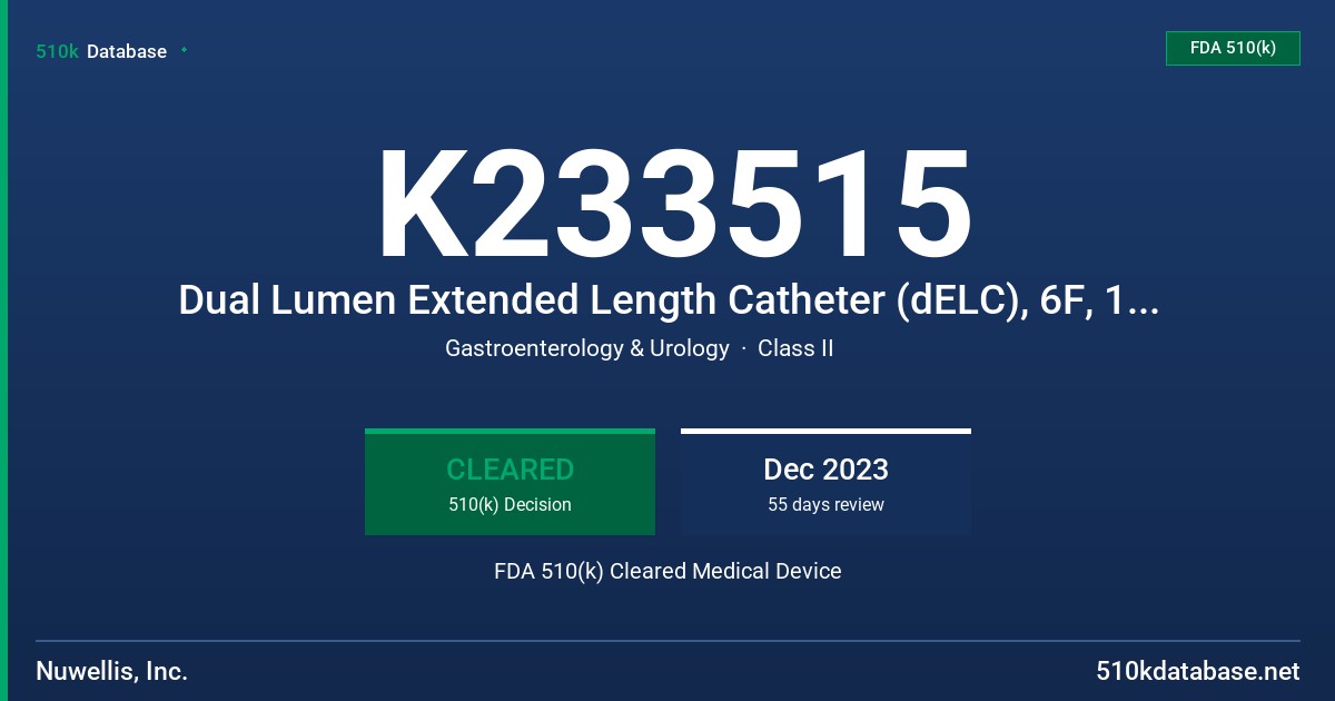 K233515 Dual Lumen Extended Length Catheter (dELC), 6F, 12 cm (320101), Dual Lumen Extended Length Catheter (dELC), 6F, 16 cm (320102) FDA 510(k) Cleared Medical Device