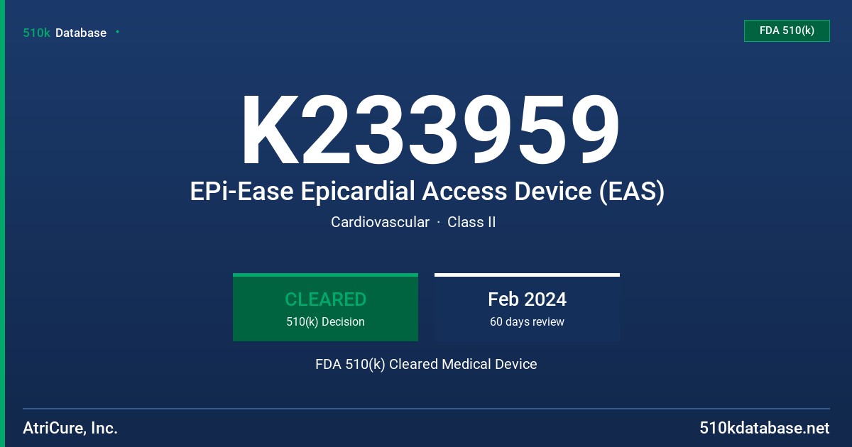 K233959 EPi-Ease Epicardial Access Device (EAS) FDA 510(k) Cleared Medical Device