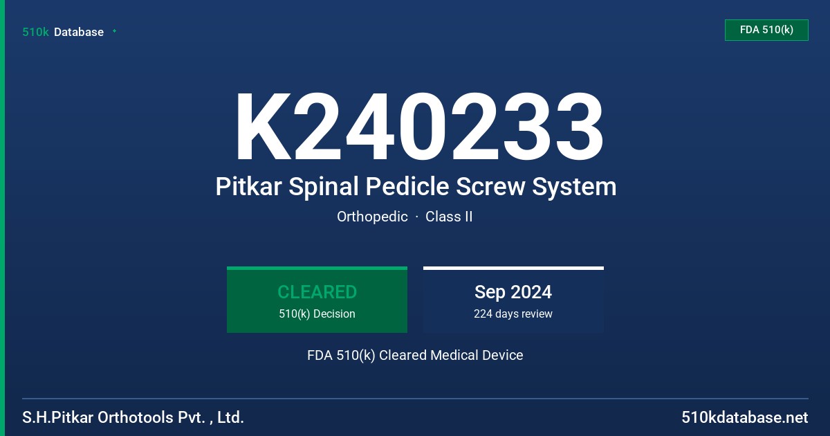 K240233 Pitkar Spinal Pedicle Screw System FDA 510(k) Cleared Medical Device