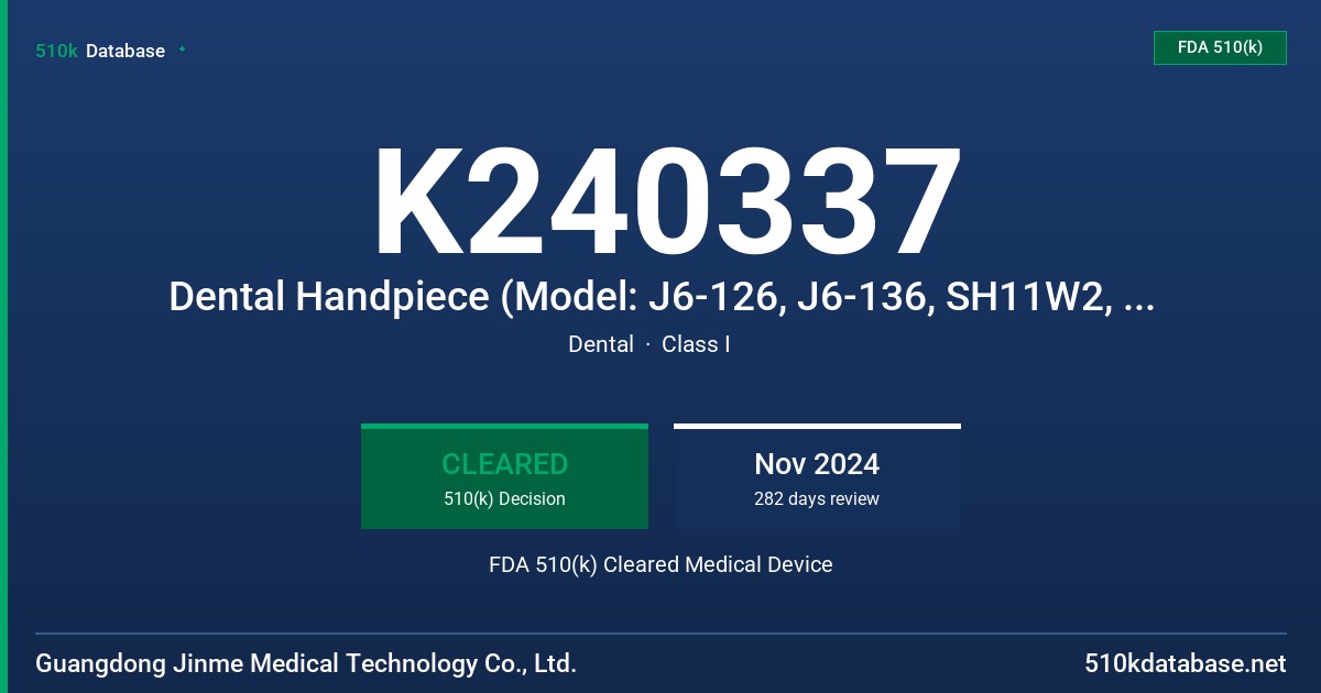 K240337 Dental Handpiece (Model: J6-126, J6-136, SH11W2, SH11W3, W401LW, W15LW, W142LW, W11L) FDA 510(k) Cleared Medical Device