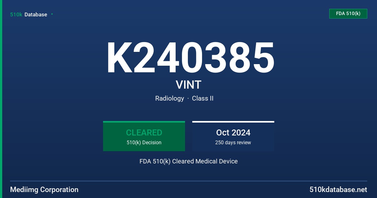 K240385 VINT FDA 510(k) Cleared Medical Device