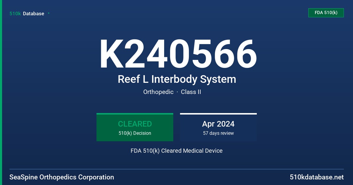 K240566 Reef L Interbody System FDA 510(k) Cleared Medical Device