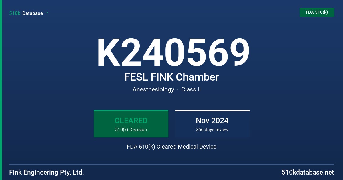 K240569 FESL FINK Chamber FDA 510(k) Cleared Medical Device