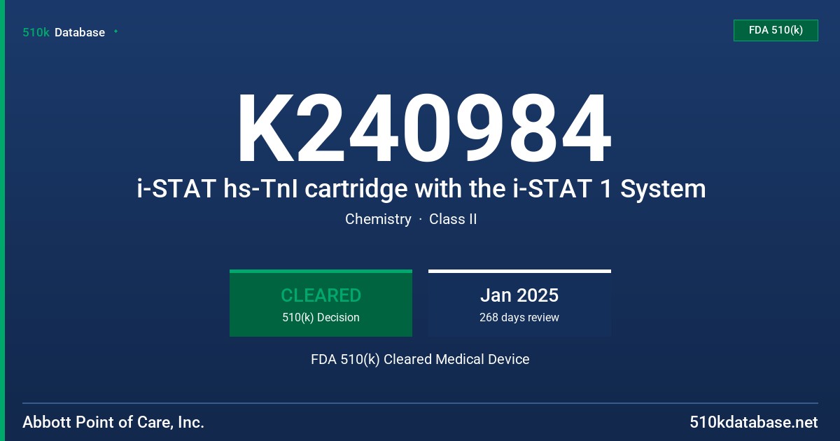 K240984 i-STAT hs-TnI cartridge with the i-STAT 1 System FDA 510(k) Cleared Medical Device