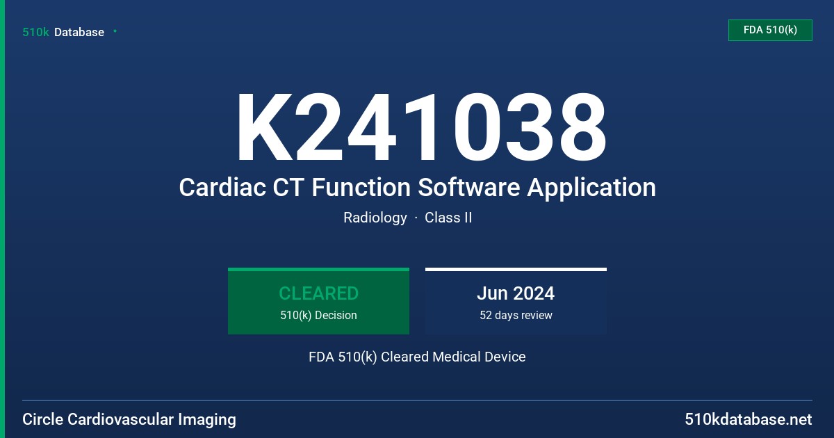 K241038 Cardiac CT Function Software Application FDA 510(k) Cleared Medical Device
