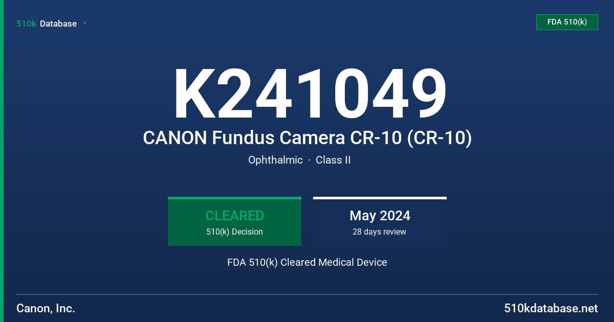 K241049 CANON Fundus Camera CR-10 (CR-10) FDA 510(k) Cleared Medical Device