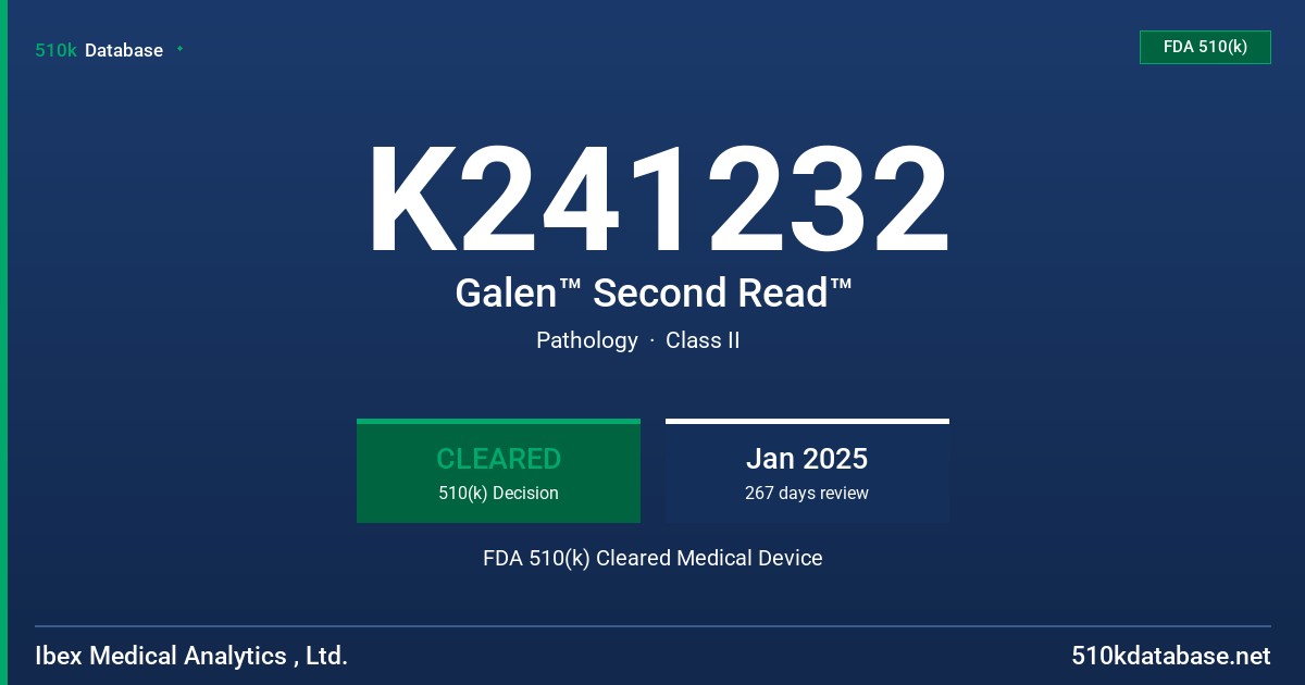 K241232 Galen™ Second Read™ FDA 510(k) Cleared Medical Device