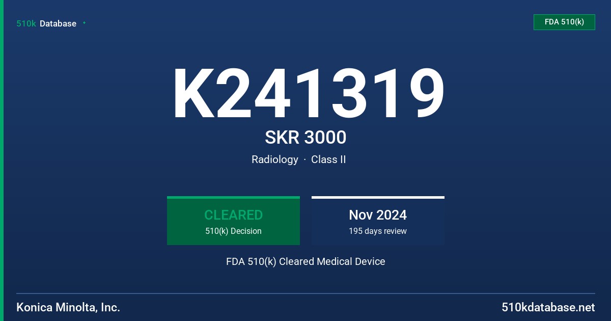 K241319 SKR 3000 FDA 510(k) Cleared Medical Device