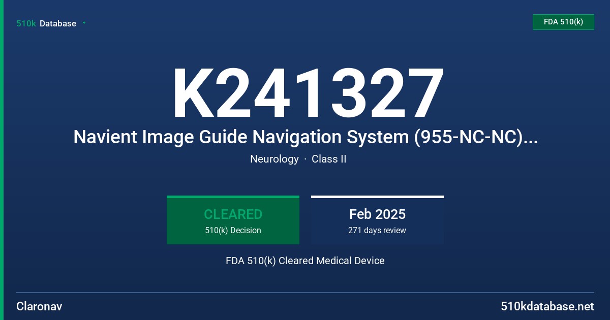 K241327 Navient Image Guide Navigation System (955-NC-NC), Cranial FDA 510(k) Cleared Medical Device