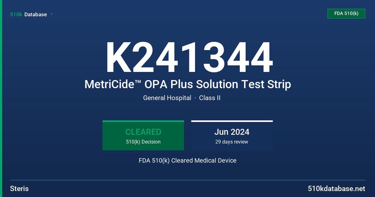 K241344 MetriCide™ OPA Plus Solution Test Strip FDA 510(k) Cleared Medical Device
