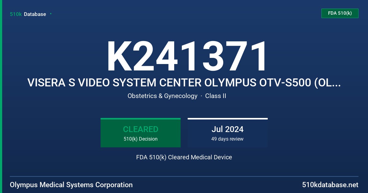 K241371 VISERA S VIDEO SYSTEM CENTER OLYMPUS OTV-S500 (OLYMPUS OTV-S500) FDA 510(k) Cleared Medical Device