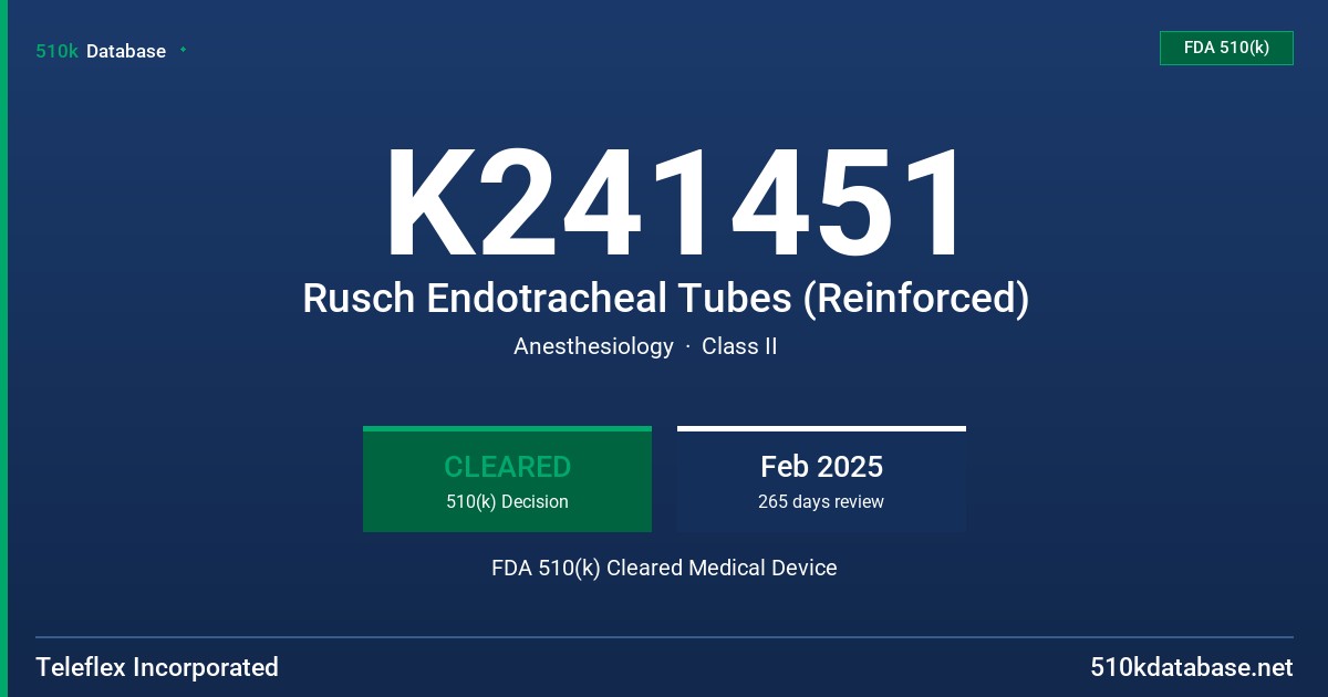 K241451 Rusch Endotracheal Tubes (Reinforced) FDA 510(k) Cleared Medical Device
