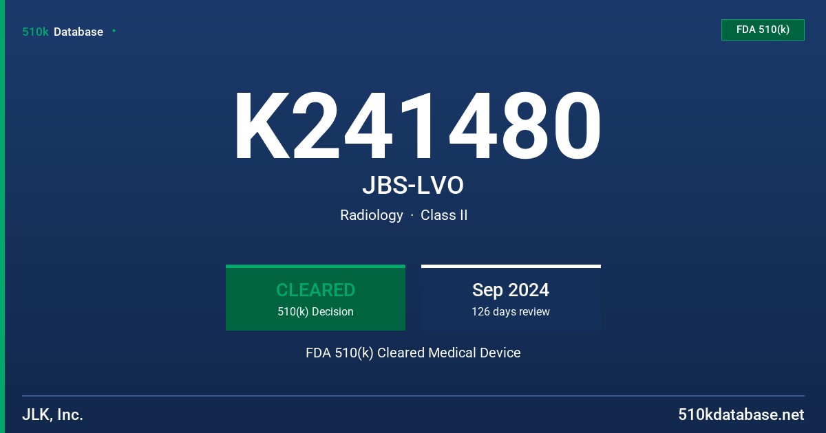 K241480 JBS-LVO FDA 510(k) Cleared Medical Device