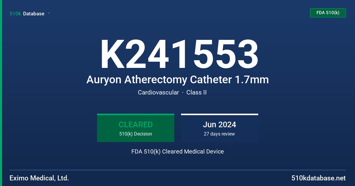 K241553 Auryon Atherectomy Catheter 1.7mm FDA 510(k) Cleared Medical Device