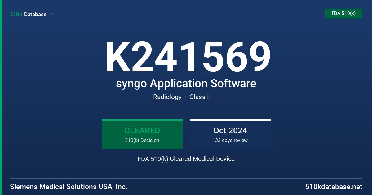 K241569 syngo Application Software FDA 510(k) Cleared Medical Device