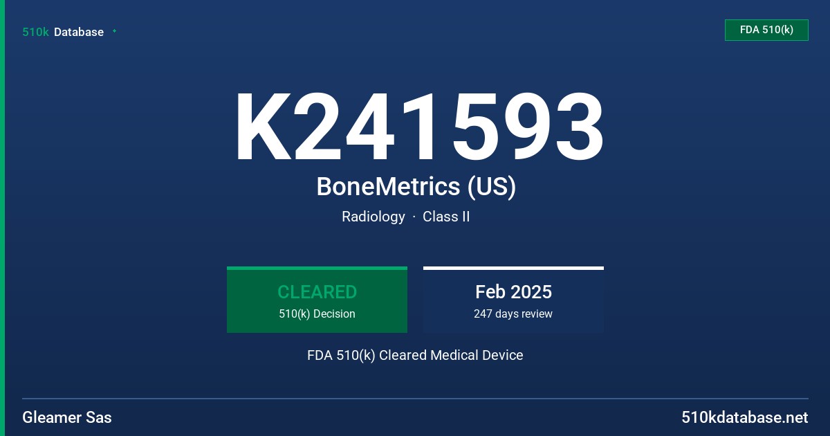 K241593 BoneMetrics (US) FDA 510(k) Cleared Medical Device