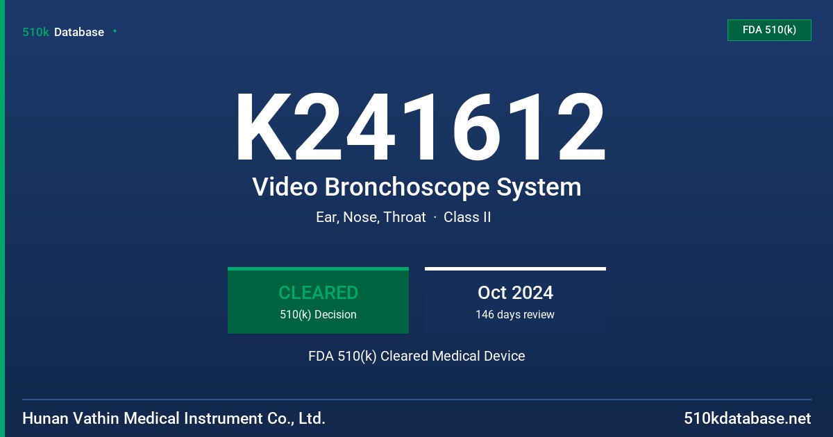 K241612 Video Bronchoscope System FDA 510(k) Cleared Medical Device