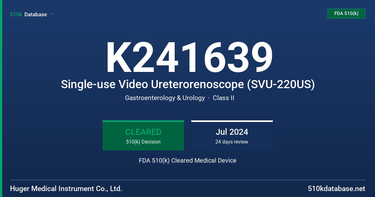 K241639 Single-use Video Ureterorenoscope (SVU-220US) FDA 510(k) Cleared Medical Device