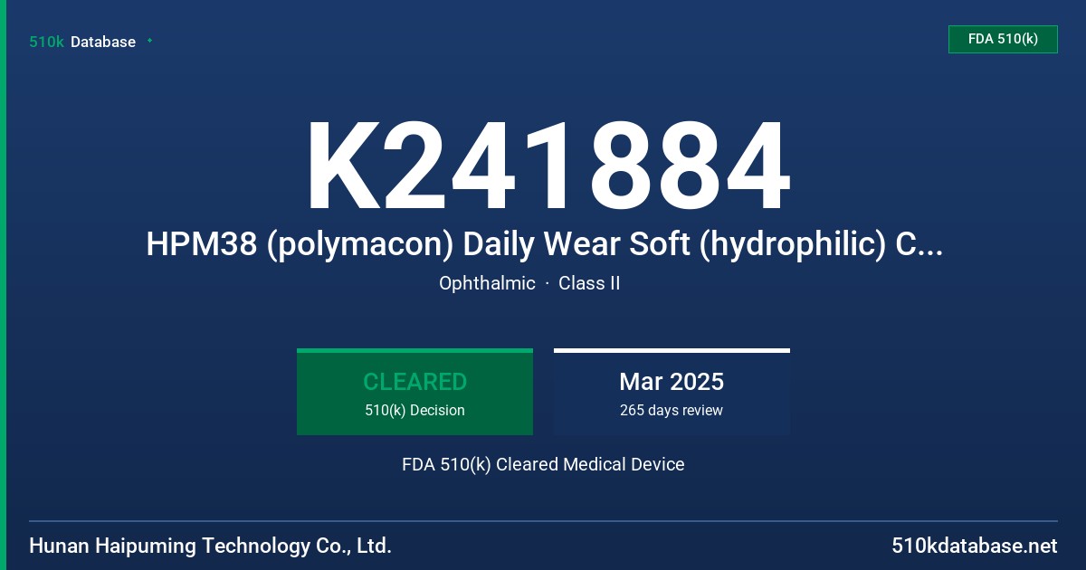 K241884 HPM38 (polymacon) Daily Wear Soft (hydrophilic) Contact Lens (HPM38) FDA 510(k) Cleared Medical Device
