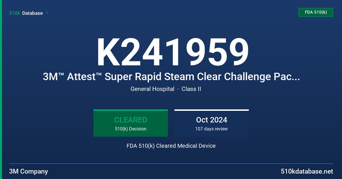 K241959 3M™ Attest™ Super Rapid Steam Clear Challenge Pack (1492PCD) FDA 510(k) Cleared Medical Device