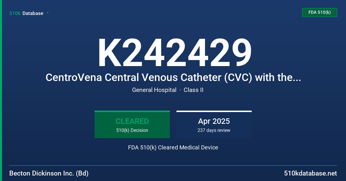 K242429 CentroVena Central Venous Catheter (CVC) with the CentroVena One Insertion System FDA 510(k) Cleared Medical Device