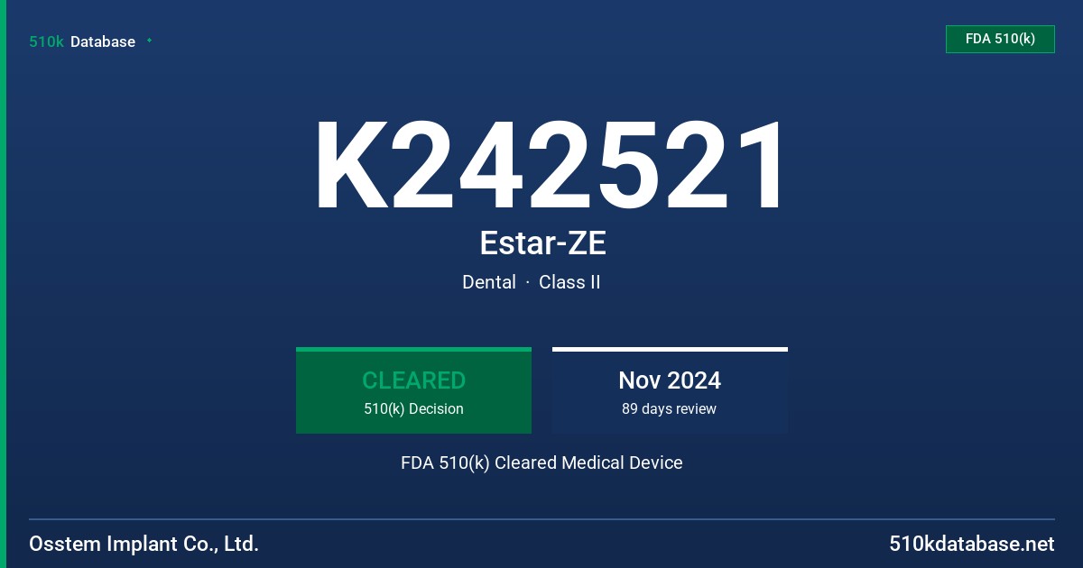 K242521 Estar-ZE FDA 510(k) Cleared Medical Device
