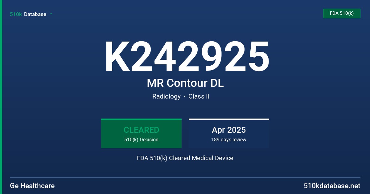 K242925 MR Contour DL FDA 510(k) Cleared Medical Device