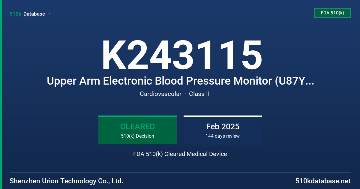 K243115 Upper Arm Electronic Blood Pressure Monitor (U87Y series (models including U80Y, U81Y, U82Y,U83Y,U86Y  U80N, U81NH), U86E series (including U82E, U80E, U80EH, U81E, U83E, U85E, U80L, U87E ), U81X series (including U81X, U80X, U82X, U83X, U81D, U82D, U83D, U81RH, U82RH) and U83Z series (including U83Z, U80Z, U81Z, U82Z, U85Z, U86Z and U87Z)) FDA 510(k) Cleared Medical Device