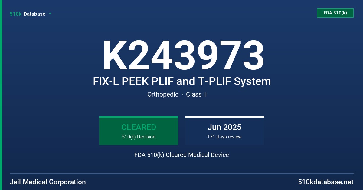 K243973 FIX-L PEEK PLIF and T-PLIF System FDA 510(k) Cleared Medical Device