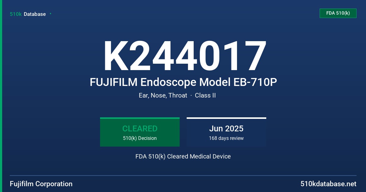 K244017 FUJIFILM Endoscope Model EB-710P FDA 510(k) Cleared Medical Device