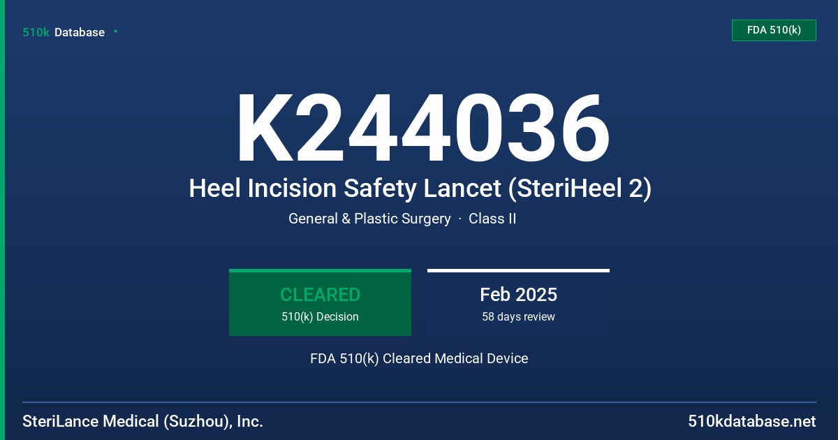 K244036 Heel Incision Safety Lancet (SteriHeel 2) FDA 510(k) Cleared Medical Device
