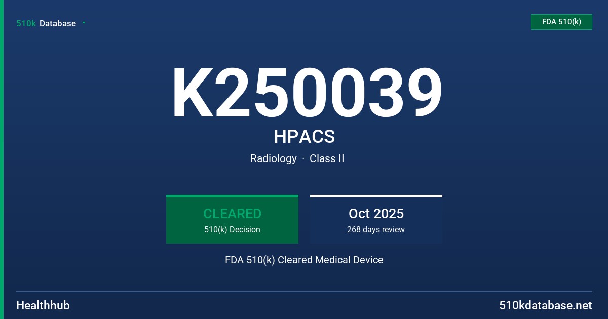 K250039 HPACS FDA 510(k) Cleared Medical Device