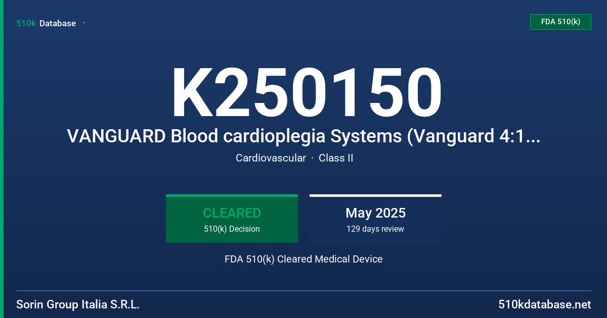 K250150 VANGUARD Blood cardioplegia Systems (Vanguard 4:1 Blood cardioplegia set) FDA 510(k) Cleared Medical Device