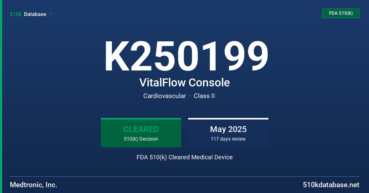 K250199 VitalFlow Console FDA 510(k) Cleared Medical Device