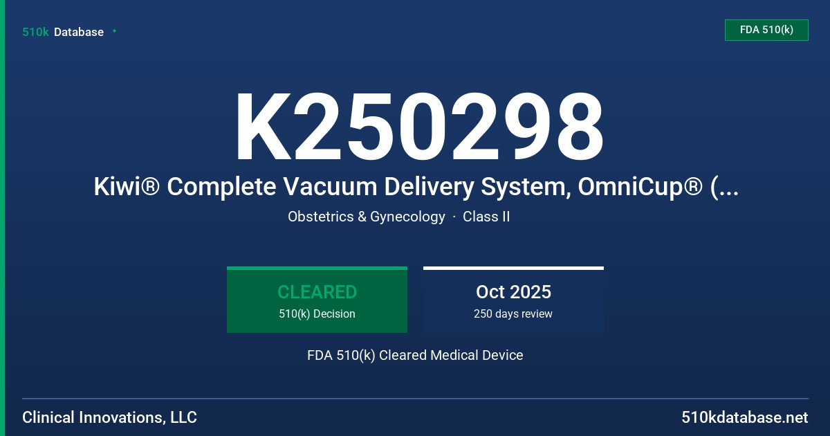 K250298 Kiwi® Complete Vacuum Delivery System, OmniCup® (VAC-DUAL M) FDA 510(k) Cleared Medical Device