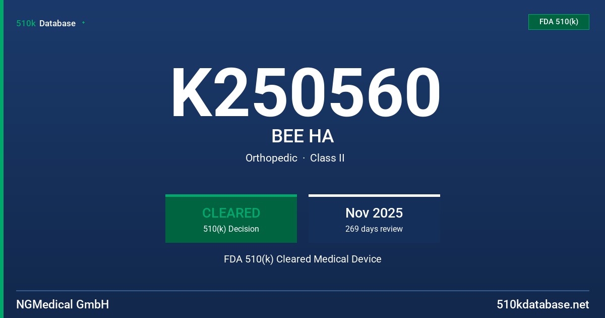 K250560 BEE HA FDA 510(k) Cleared Medical Device