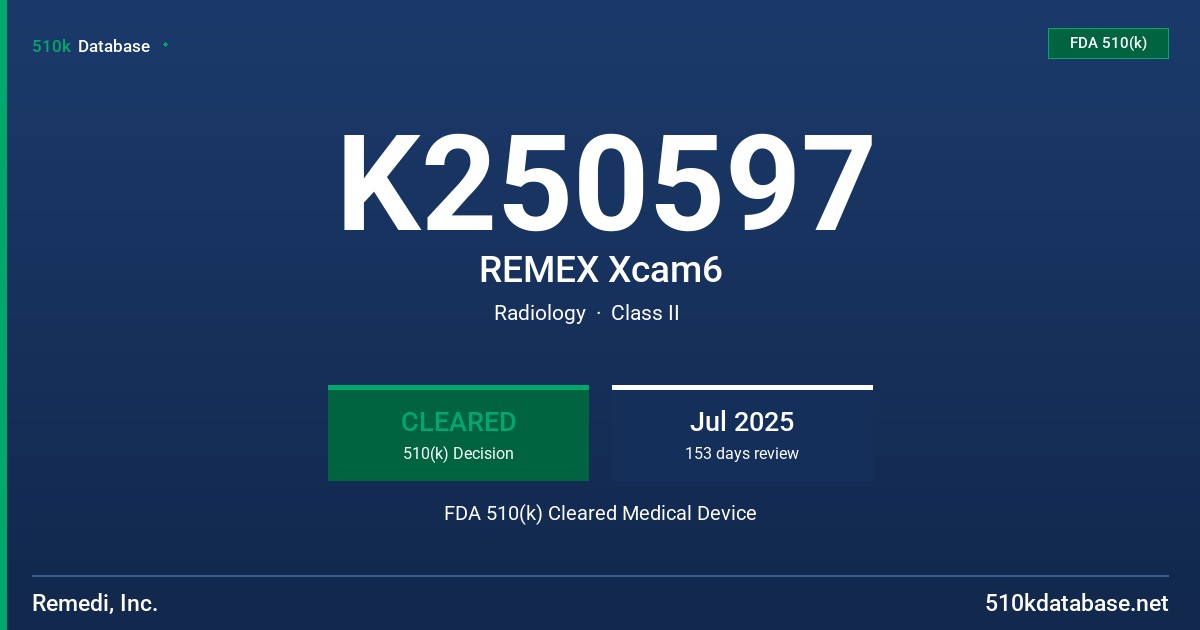K250597 REMEX Xcam6 FDA 510(k) Cleared Medical Device