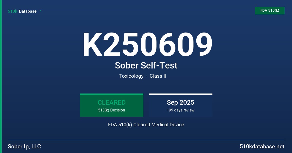 K250609 Sober Self-Test FDA 510(k) Cleared Medical Device