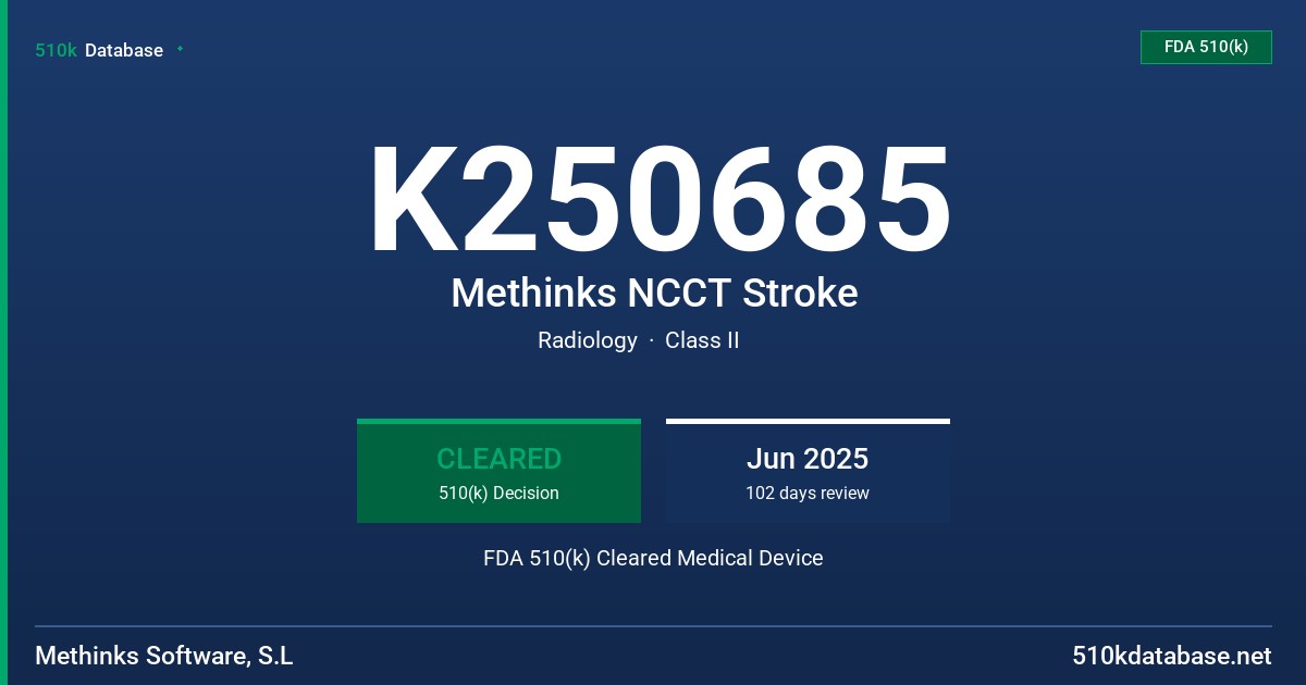 K250685 Methinks NCCT Stroke FDA 510(k) Cleared Medical Device
