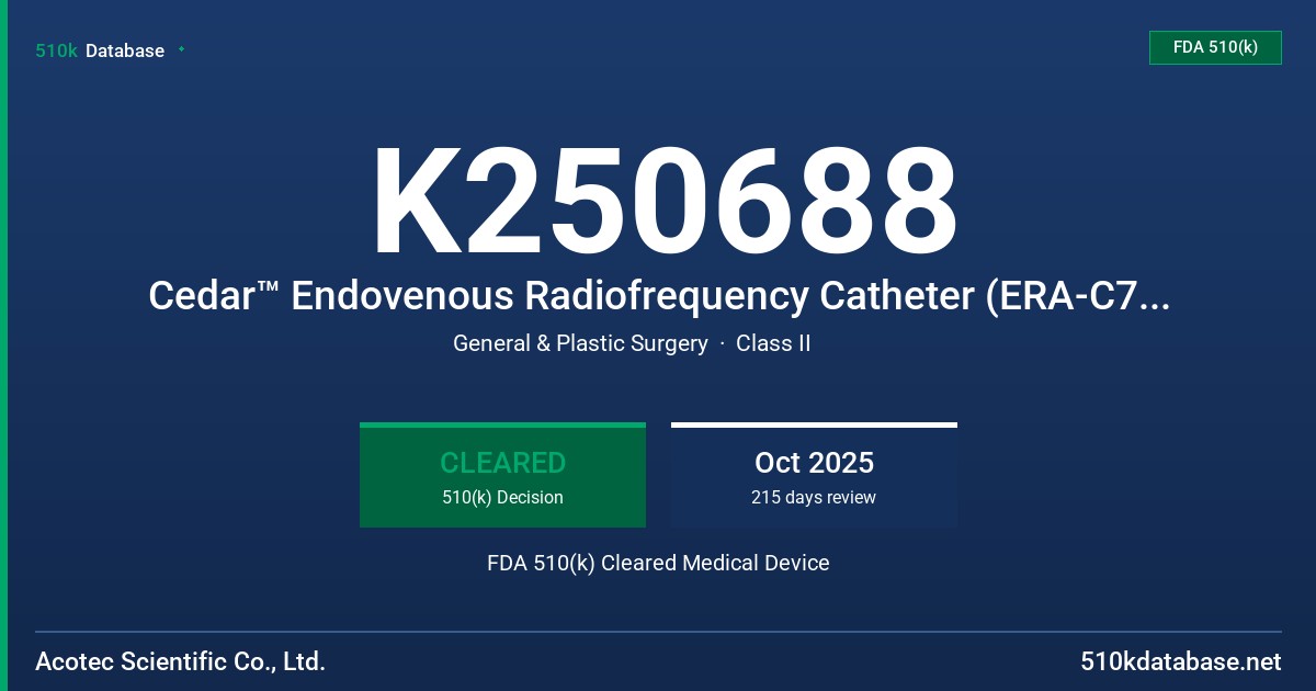 K250688 Cedar™ Endovenous Radiofrequency Catheter (ERA-C70-US) FDA 510(k) Cleared Medical Device